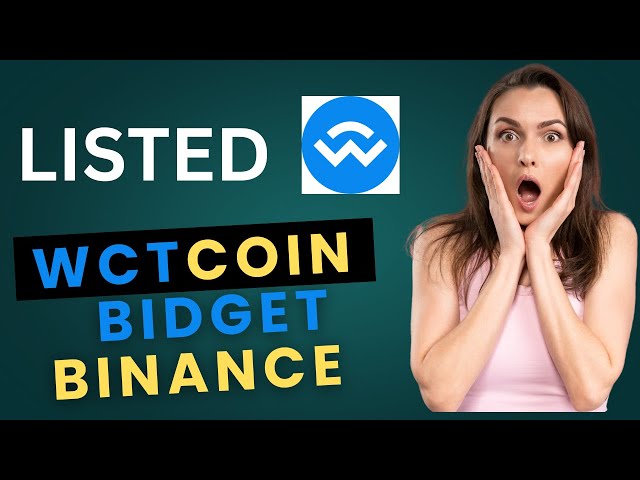 WCT硬幣USDT列出#BIDGET #BINANNCE 19.FEB.2025