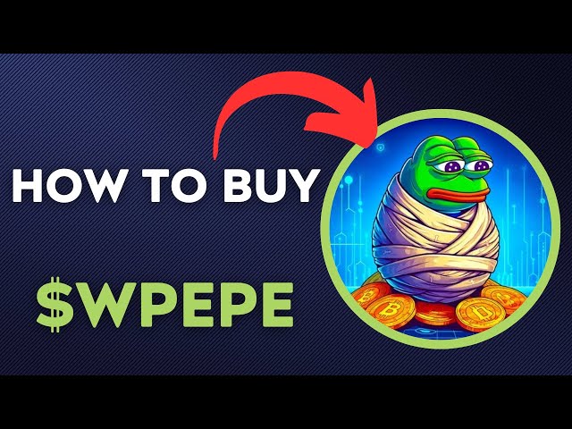 $ wpepe를 구매하는 방법 - 60 초 안에 포장 된 Pepe 토큰 암호화 코인