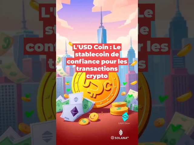 💵 USD Coin (USDC) : le stablecoin incontournable pour la finance numérique !