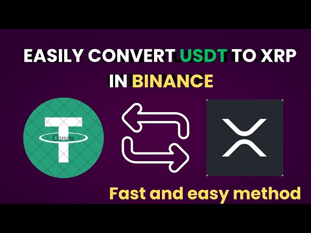 So konvertieren Sie USDT in Binance in XRP (einfache Weise)