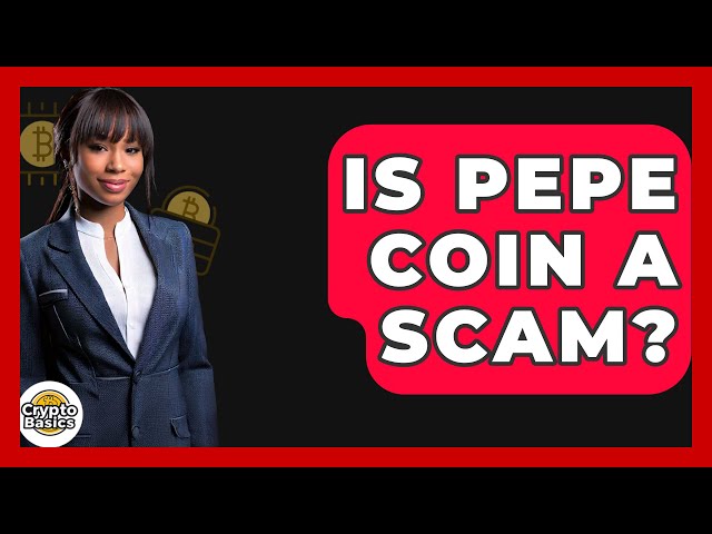 Pepe Coin est-elle une arnaque? - cryptobasics360.com