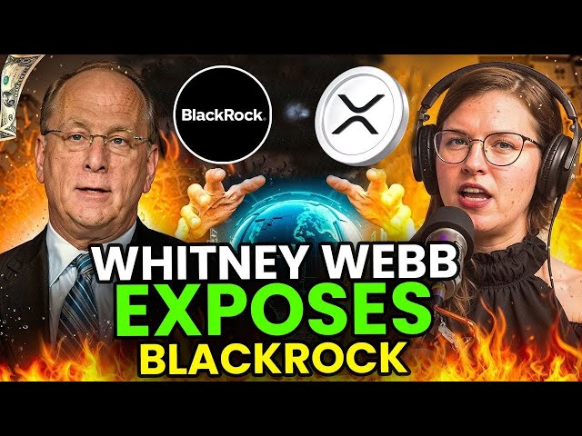 ⚡ Whitney Webb expose Blackrock & Palantir's XRP Move changera tout! 🚨 XRP News aujourd'hui