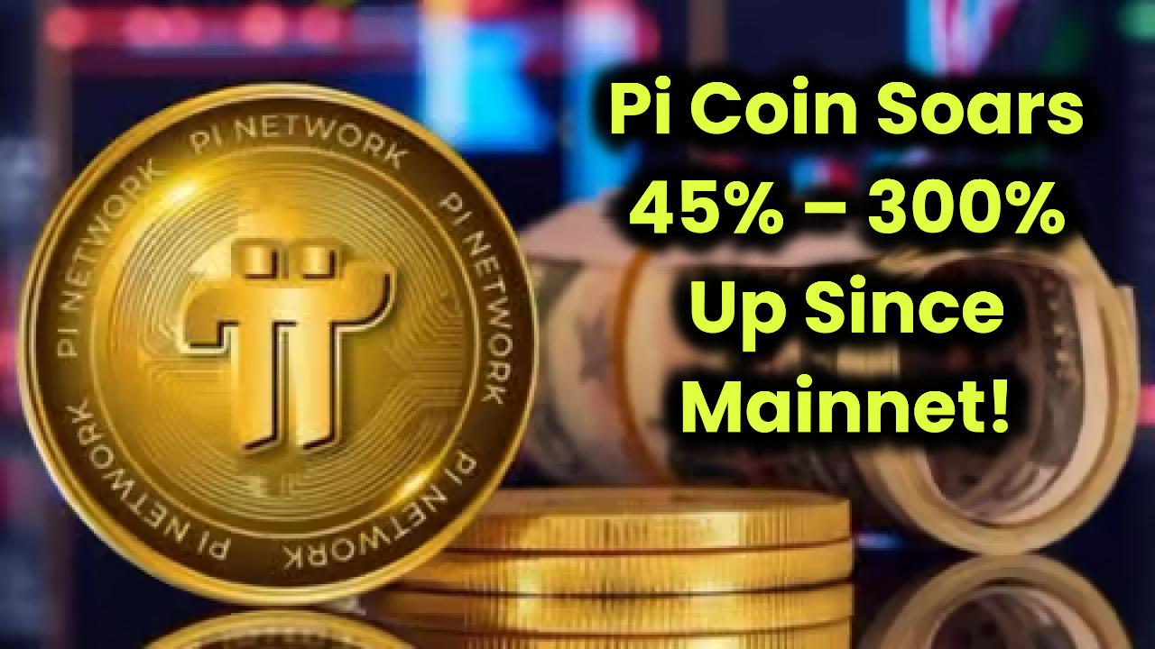 Pi Coin steigt in 24 Stunden um 45%