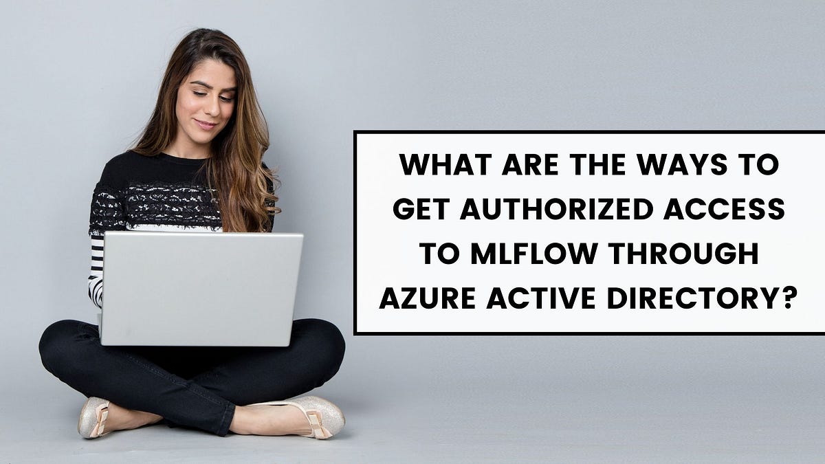 Comment authentifier MLFlow avec Azure Active Directory (Azure AD)