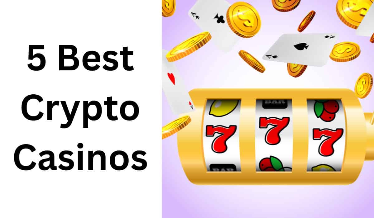 Looking For The Best Bitcoin Casino Sites In 2025? Here Are Our Top 5 Picks