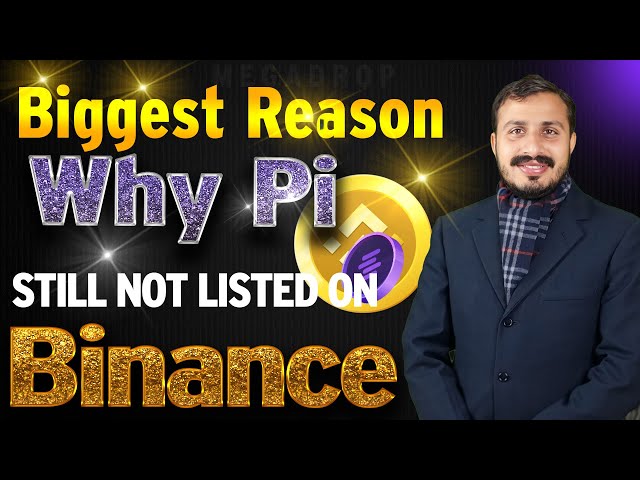 Plante raison pour laquelle Pi Coin ne répertorie toujours pas sur Binance | PI Network Nouvelle mise à jour | Prix ​​du réseau PI