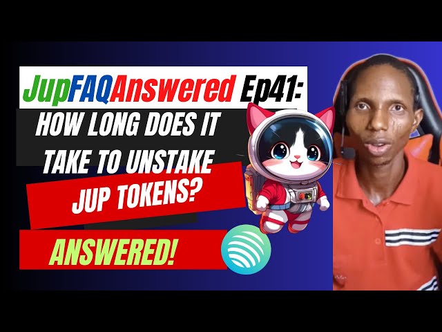 JupFAQAnswered Ep41: How Long Does It Take To Unstake A Jup Token? (ANSWERED)