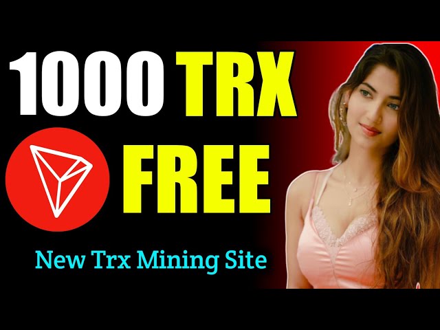 TRX Mining New Website Today | New TRX Earning Site | New TRX Site Today | TRX Mining