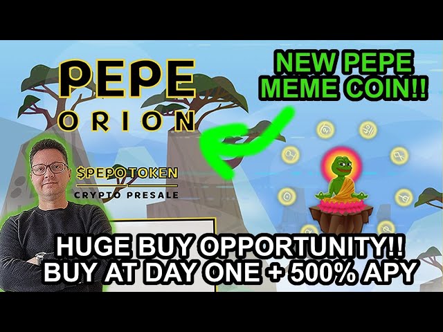 New Pepe Meme Coin $ Pepo Pepe Orion à acheter maintenant avec 500% APY !! Achetez au premier jour !!