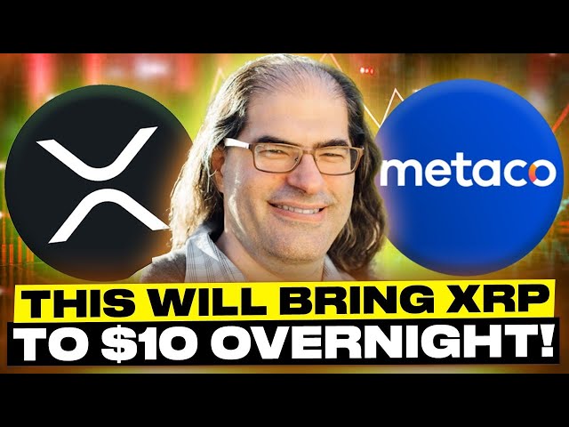 这将使XRP过夜10美元！ （Metaco，XRP）