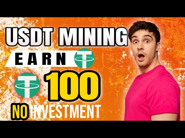 Verdienen Sie USDT ohne Investition | USDT Mining Miner Entzug | USDT Mining | Verdienen $dt | Bergbau USDT