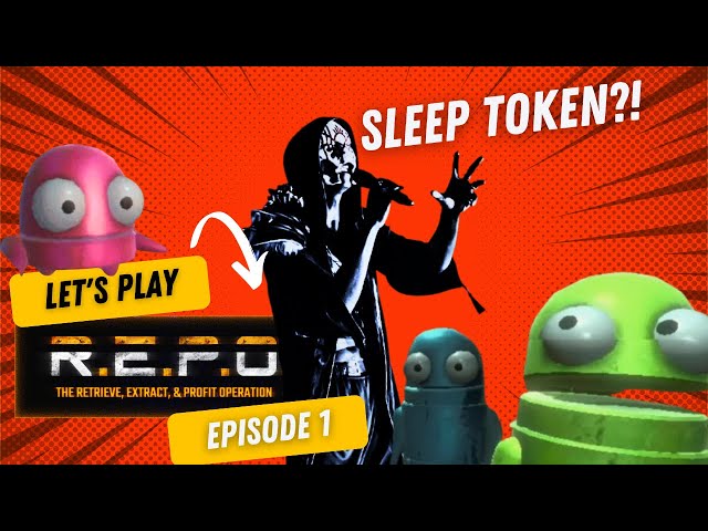 Attacked by SLEEP TOKEN? | R.E.P.O Ep. 1