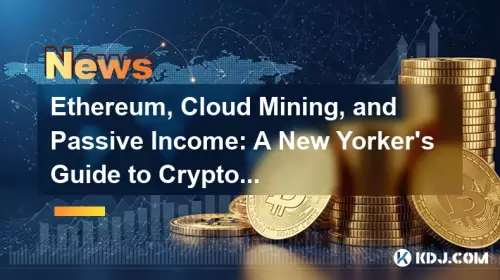 이더 리움, 클라우드 광산 및 수동 소득 : 2026 년에 Crypto Gold에 대한 뉴요커 가이드 이더 리움, 클라우드 광산 및 수동 소득 : 2026 년에 Crypto Gold에 대한 뉴요커 가이드