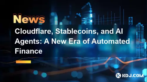 CloudFlare, Stablecoins 및 AI 에이전트 : 자동 금융의 새로운 시대 CloudFlare, Stablecoins 및 AI 에이전트 : 자동 금융의 새로운 시대
