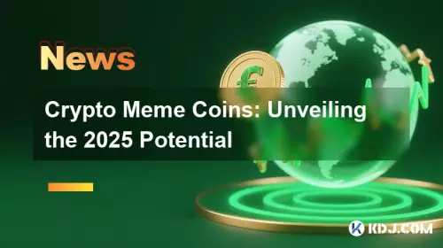 加密模因硬幣:揭示2025年潛力 加密模因硬幣:揭示2025年潛力