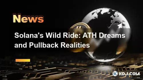 Solana's Wild Ride: ATH Dreams and Pullback Realities Solana's Wild Ride: ATH Dreams and Pullback Realities