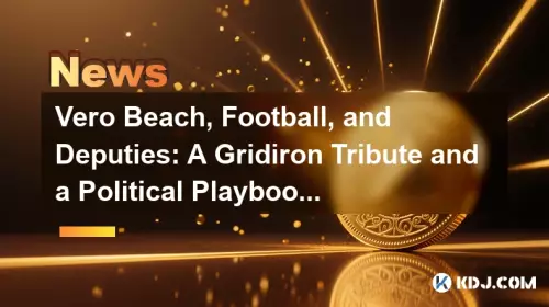 Vero Beach, Football, and Deputies: A Gridiron Tribute and a Political Playbook? Vero Beach, Football, and Deputies: A Gridiron Tribute and a Political Playbook?