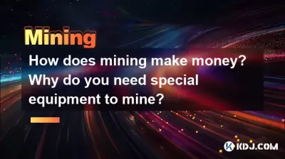 How does mining make money? Why do you need special equipment to mine? How does mining make money? Why do you need special equipment to mine?