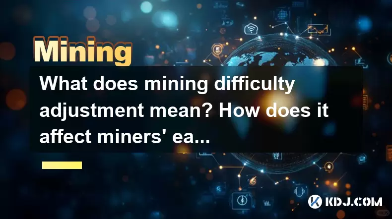 What does mining difficulty adjustment mean? How does it affect miners' earnings? What does mining difficulty adjustment mean? How does it affect miners' earnings?