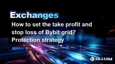 How to set the take profit and stop loss of Bybit grid? Protection strategy How to set the take profit and stop loss of Bybit grid? Protection strategy