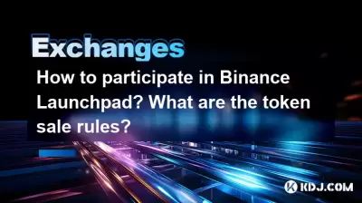 How to participate in Binance Launchpad? What are the token sale rules? How to participate in Binance Launchpad? What are the token sale rules?