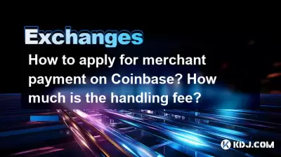 How to apply for merchant payment on Coinbase? How much is the handling fee? How to apply for merchant payment on Coinbase? How much is the handling fee?