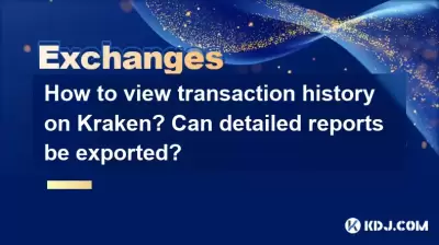 How to view transaction history on Kraken? Can detailed reports be exported? How to view transaction history on Kraken? Can detailed reports be exported?