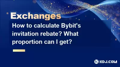 How to calculate Bybit's invitation rebate? What proportion can I get? How to calculate Bybit's invitation rebate? What proportion can I get?