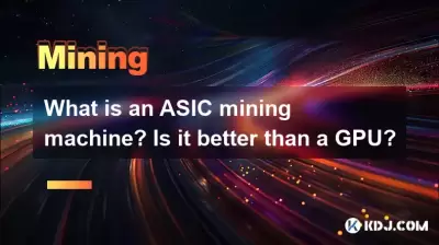 What is an ASIC mining machine? Is it better than a GPU? What is an ASIC mining machine? Is it better than a GPU?