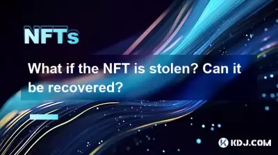 What if the NFT is stolen? Can it be recovered? What if the NFT is stolen? Can it be recovered?