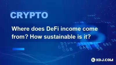 Where does DeFi income come from? How sustainable is it? Where does DeFi income come from? How sustainable is it?