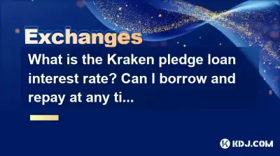 What is the Kraken pledge loan interest rate? Can I borrow and repay at any time? What is the Kraken pledge loan interest rate? Can I borrow and repay at any time?
