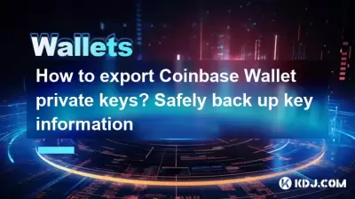 How to export Coinbase Wallet private keys? Safely back up key information How to export Coinbase Wallet private keys? Safely back up key information