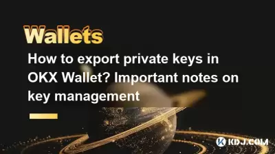 How to export private keys in OKX Wallet? Important notes on key management How to export private keys in OKX Wallet? Important notes on key management