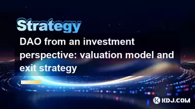 DAO from an investment perspective: valuation model and exit strategy DAO from an investment perspective: valuation model and exit strategy