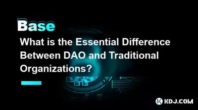 What is the Essential Difference Between DAO and Traditional Organizations? What is the Essential Difference Between DAO and Traditional Organizations?