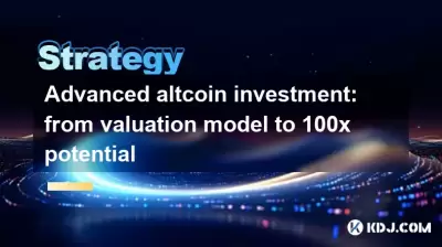 Advanced altcoin investment: from valuation model to 100x potential Advanced altcoin investment: from valuation model to 100x potential