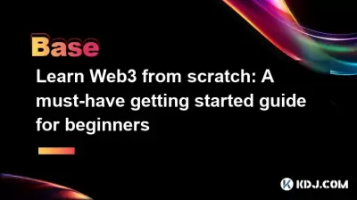 Learn Web3 from scratch: A must-have getting started guide for beginners Learn Web3 from scratch: A must-have getting started guide for beginners