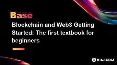 Blockchain und Web3 Erste Schritte: Das erste Lehrbuch für Anfänger Blockchain und Web3 Erste Schritte: Das erste Lehrbuch für Anfänger
