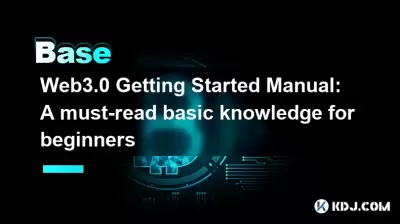 Web3.0 Getting Started Manual: A must-read basic knowledge for beginners Web3.0 Getting Started Manual: A must-read basic knowledge for beginners