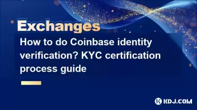 How to do Coinbase identity verification? KYC certification process guide How to do Coinbase identity verification? KYC certification process guide