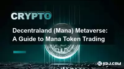 Decentraland (Mana) Metaverse: A Guide to Mana Token Trading Decentraland (Mana) Metaverse: A Guide to Mana Token Trading
