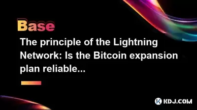 The principle of the Lightning Network: Is the Bitcoin expansion plan reliable? The principle of the Lightning Network: Is the Bitcoin expansion plan reliable?