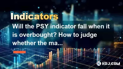 Will the PSY indicator fall when it is overbought? How to judge whether the market sentiment is overheated? Will the PSY indicator fall when it is overbought? How to judge whether the market sentiment is overheated?