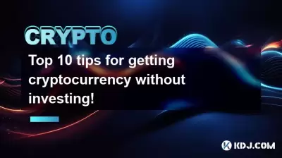 Top 10 Tipps, um Kryptowährung ohne zu investieren! Top 10 Tipps, um Kryptowährung ohne zu investieren!