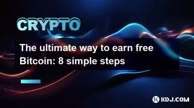 The ultimate way to earn free Bitcoin: 8 simple steps The ultimate way to earn free Bitcoin: 8 simple steps