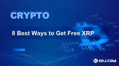 8 Best Ways to Get Free XRP 8 Best Ways to Get Free XRP