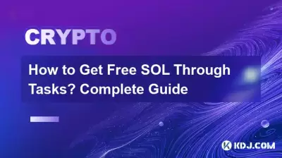 How to Get Free SOL Through Tasks? Complete Guide How to Get Free SOL Through Tasks? Complete Guide