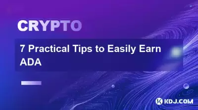 7 Practical Tips to Easily Earn ADA 7 Practical Tips to Easily Earn ADA