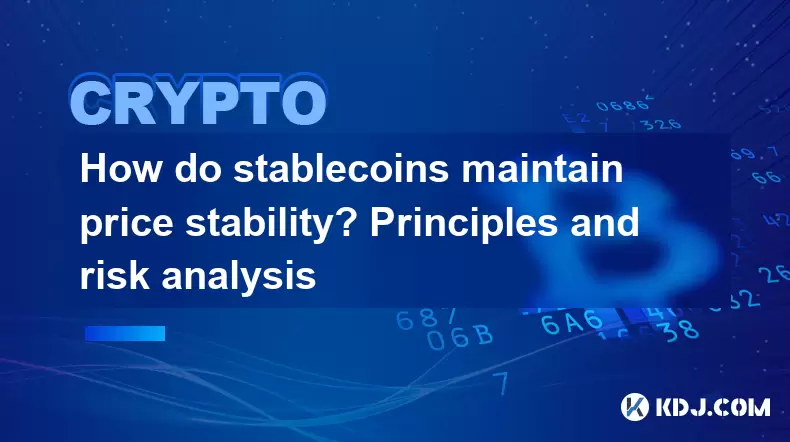 Comment les stablecoins maintiennent-ils la stabilité des prix? Principes et analyse des risques Comment les stablecoins maintiennent-ils la stabilité des prix? Principes et analyse des risques